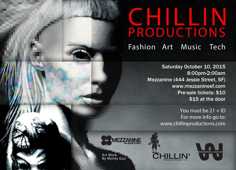 Chillin Production's Annual Fine Art Group Show at Mezzanine in San Francisco 2015 Chillin Production's Annual Fine Art Group Show at Mezzanine in San Francisco 2015