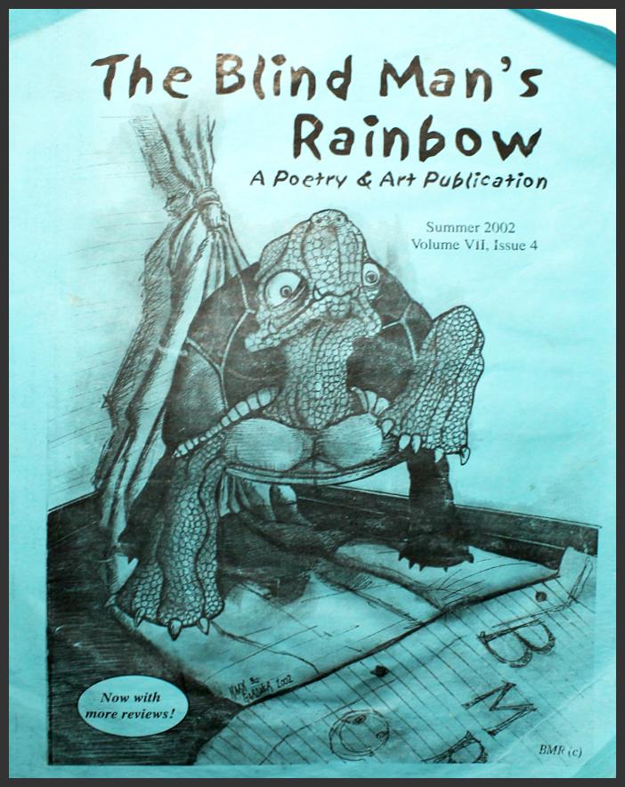 The Blind Man's Rainbow (Poetry & Art Publication) Featuring the Published Poems of Bryan Matthew Boutwell